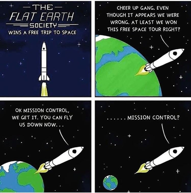 The trip all flat earthers deserve