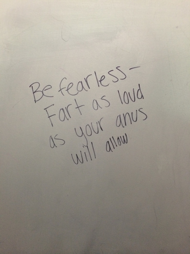 The wisdom you can find written in a bathroom stall