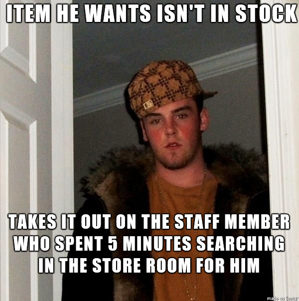 The worst kind of customer