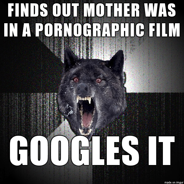 There are certain things better left un-googled
