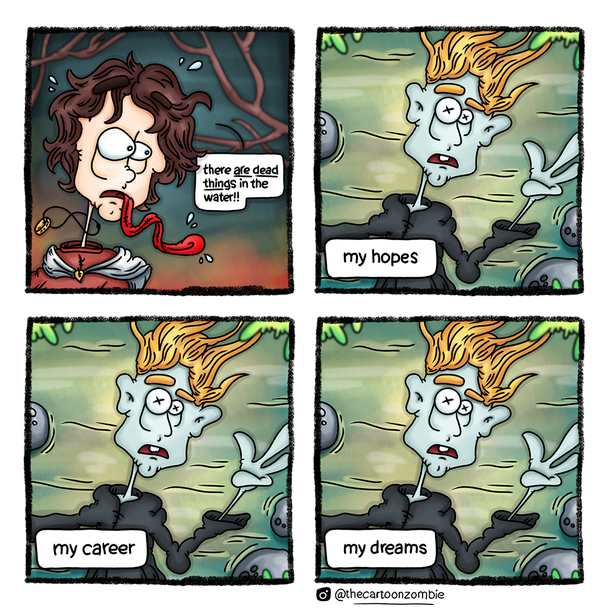 There are dead things in the water 