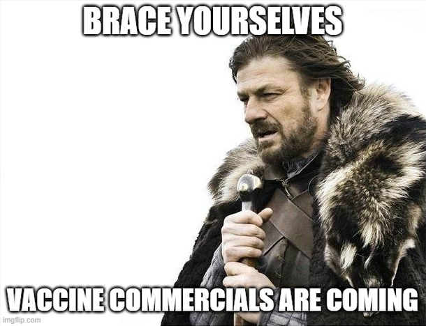 There are  vaccines undergoing trials today and the Super Bowl is six weeks away