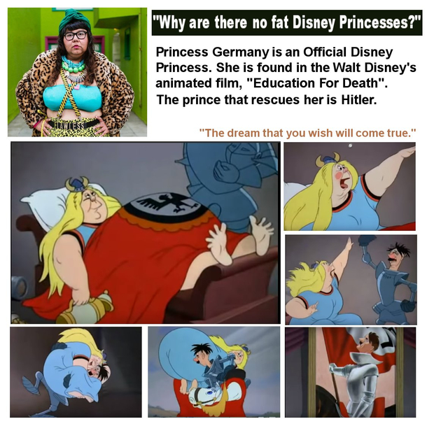 There is a FAT Disney Princess She has been around for decades