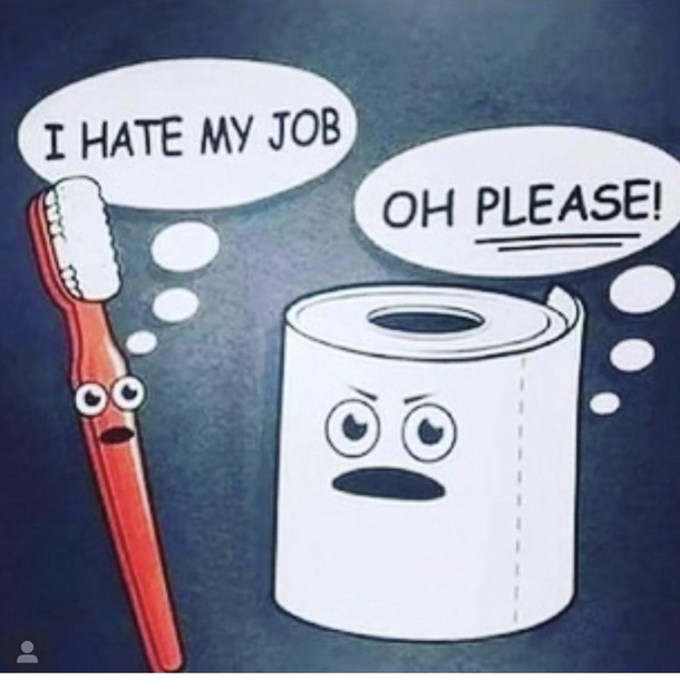 They clean hot stinky places