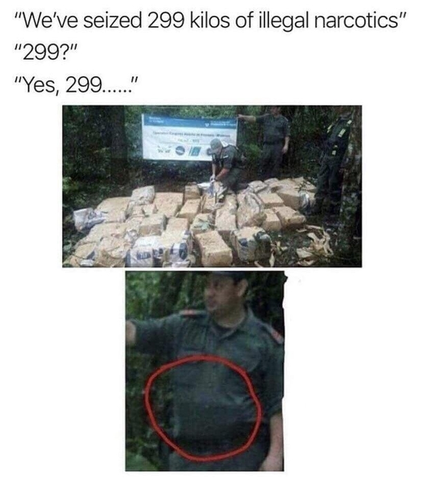They got all  kilos
