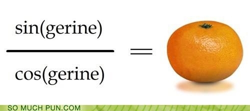 They say making math puns is the first sin of insanity