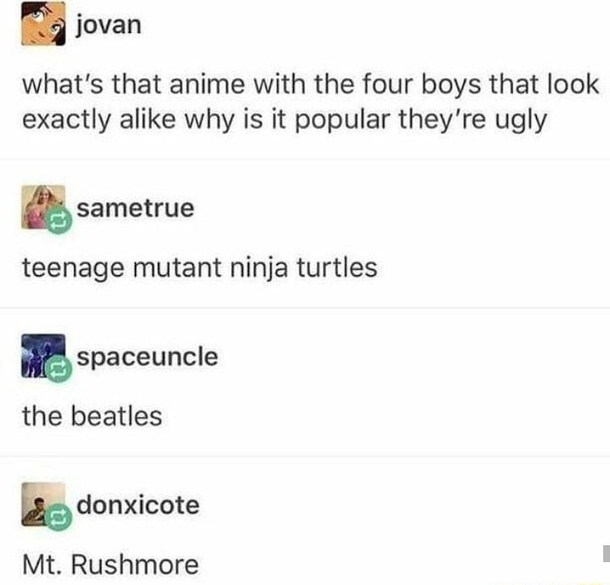 Theyre all ugly