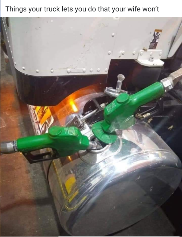 Things your truck lets you do that your wife wont