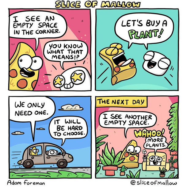 This comic is for that friend or even you who buys lots of plants 