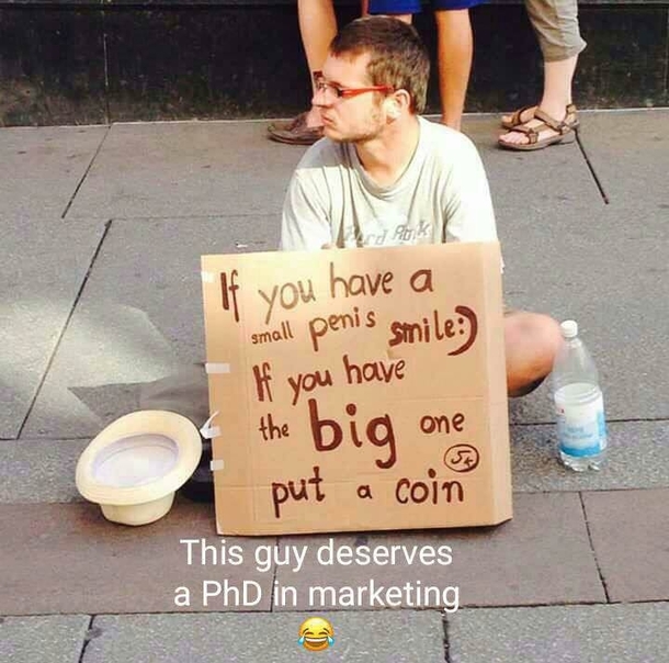 This guy deserve a PhD in marketing - Meme Guy