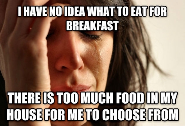 This has been my morning Ill probably just eat everything