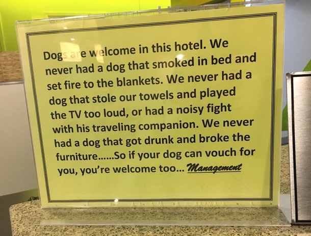 This hotel likes dogs a lot more than people