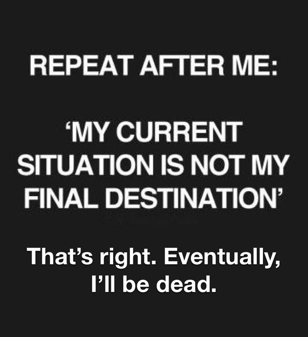This inspirational quote needed a little addendum