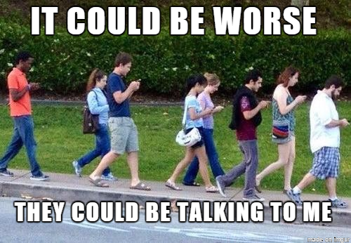 This introvert is looking forward to the smart phone zombie apocalypse