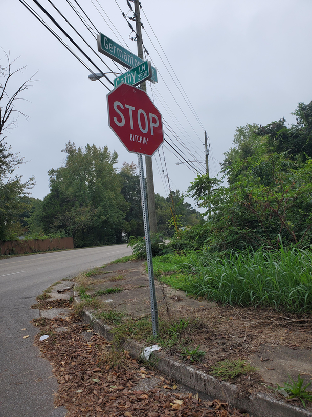 This is a sign near my house Thought you all might appreciate this