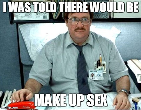 This is how I felt after my first major fight with my SO
