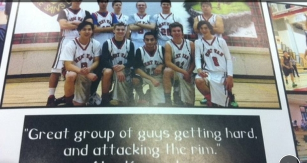 This is my high school basketball teams yearbook quote How did they miss this