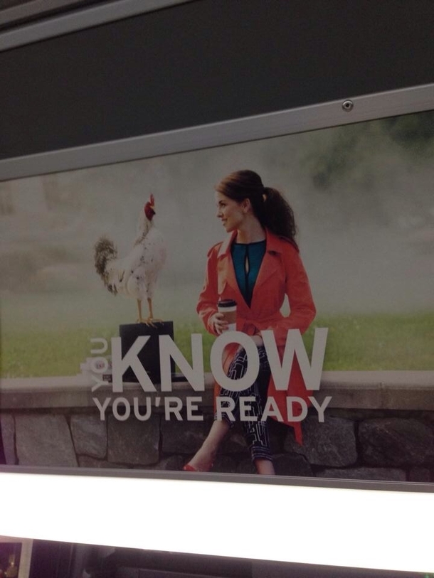 This is my universitys branding campaign You know when youre ready forwhat exactly