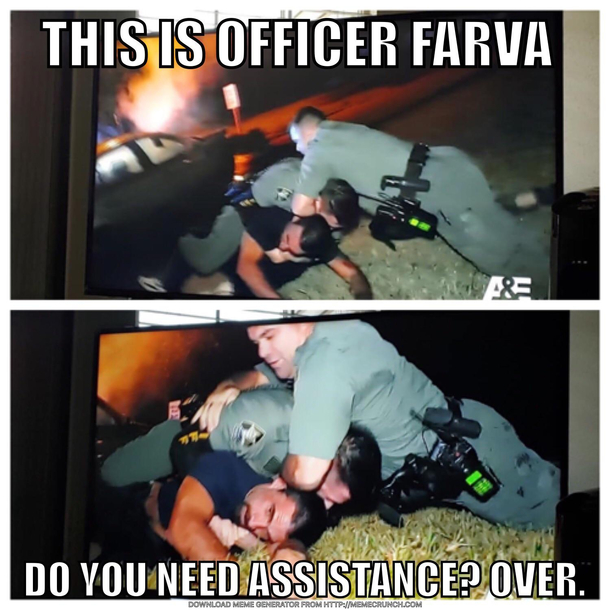 This is officer Farva