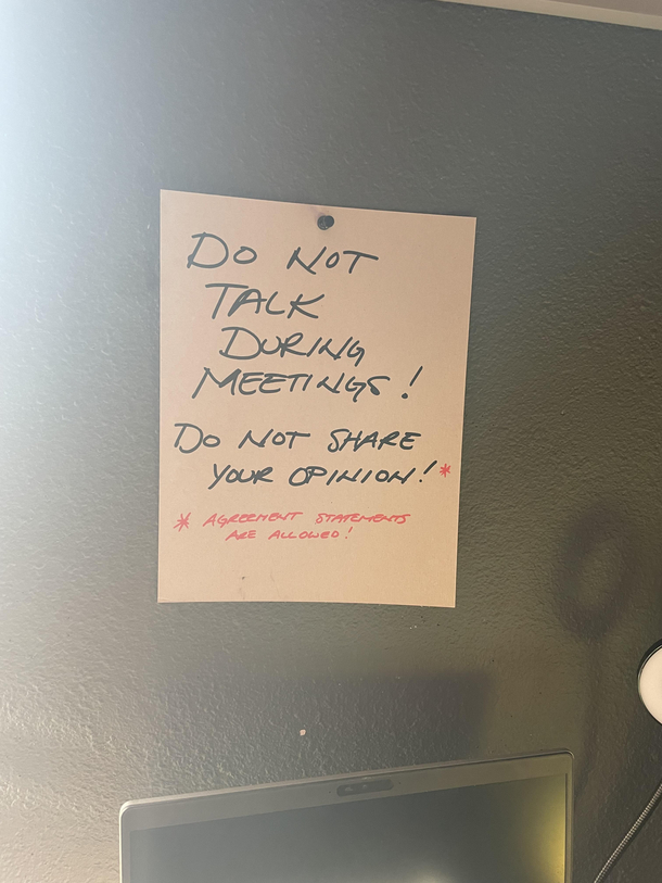 This is pinned above my dads computer to remind him not to call coworkers stupid