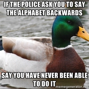 This is what the Police want to hear