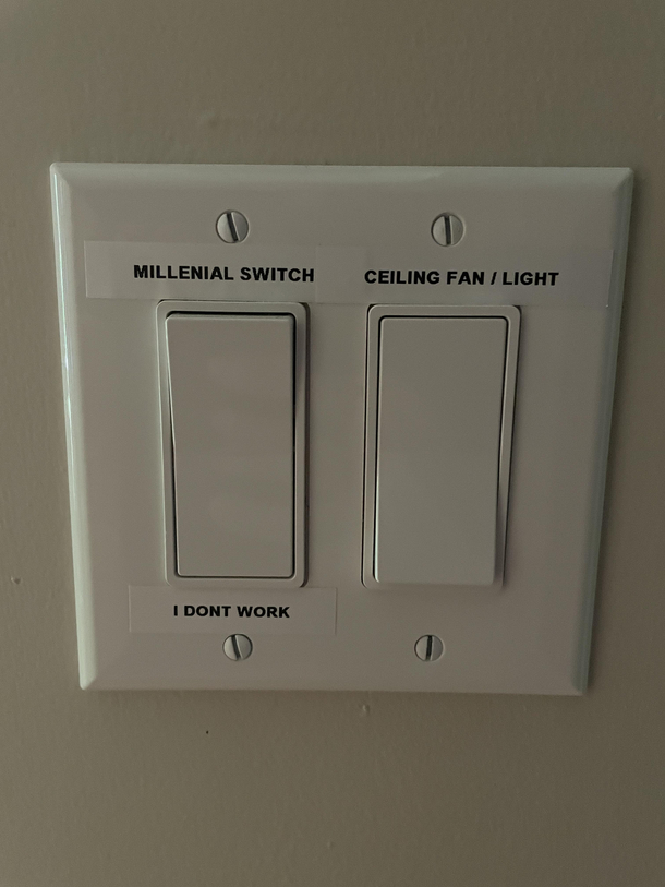 This light switch in our vacation rental home has absolutely no chill