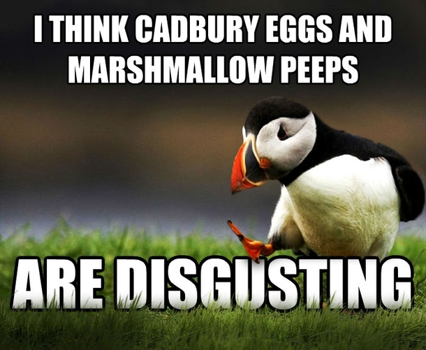 this seems to truly be unpopular on easter