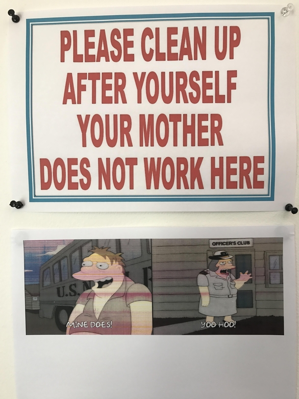 This sign at my work