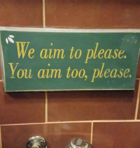 This sign in my local restaurants bathroom
