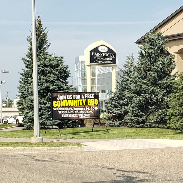 This sign put up in front of a local crematorium