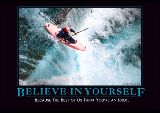 This will always be my favorite demotivational poster