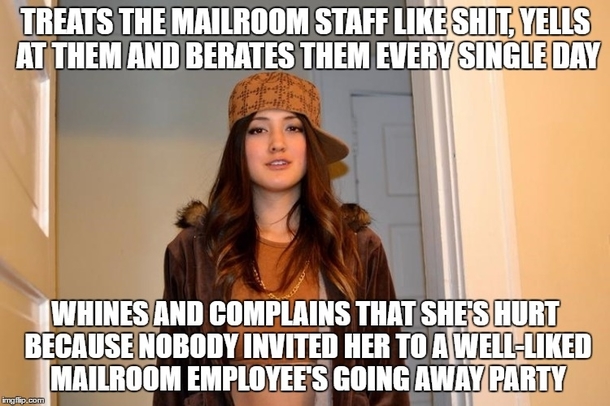 This womans narcissism is beyond frustrating and she acts like an asshole at every work function shes attended