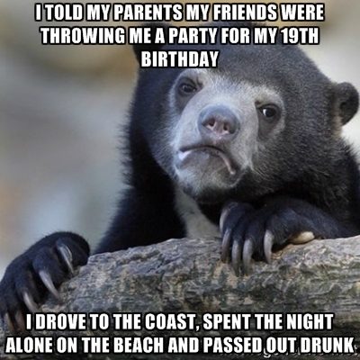 This would be something I would only tell to a close friend but I dont have any