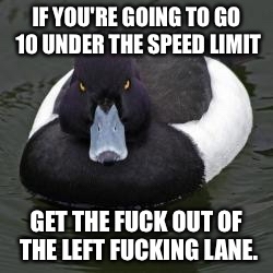 To all you dipshit drivers on I- in Virginia