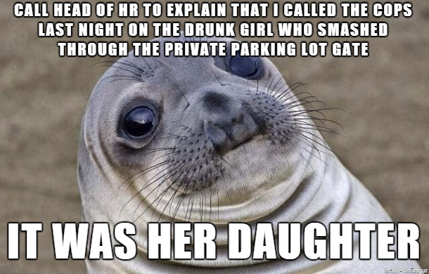 To be fair I think she was making the face too