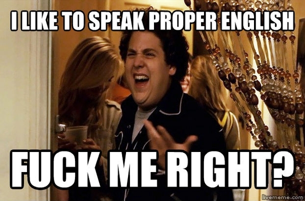 To my friend who just mocked me for using the word nor when I was being grammatically correct