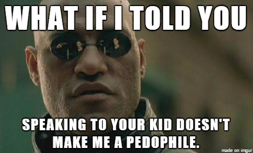 To the father that created a scene with my managers when I asked his daughter what movie they were going to see