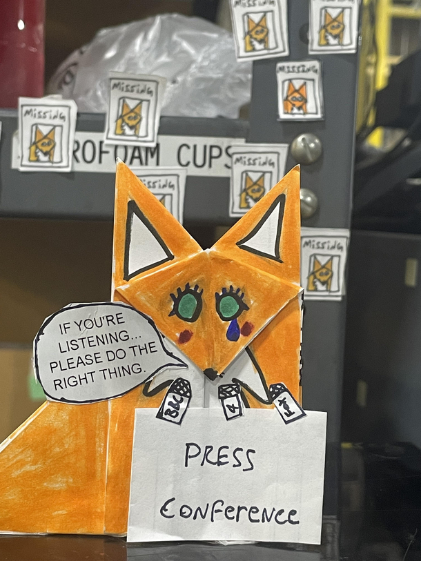 To whoever keeps throwing away my origami foxes at work