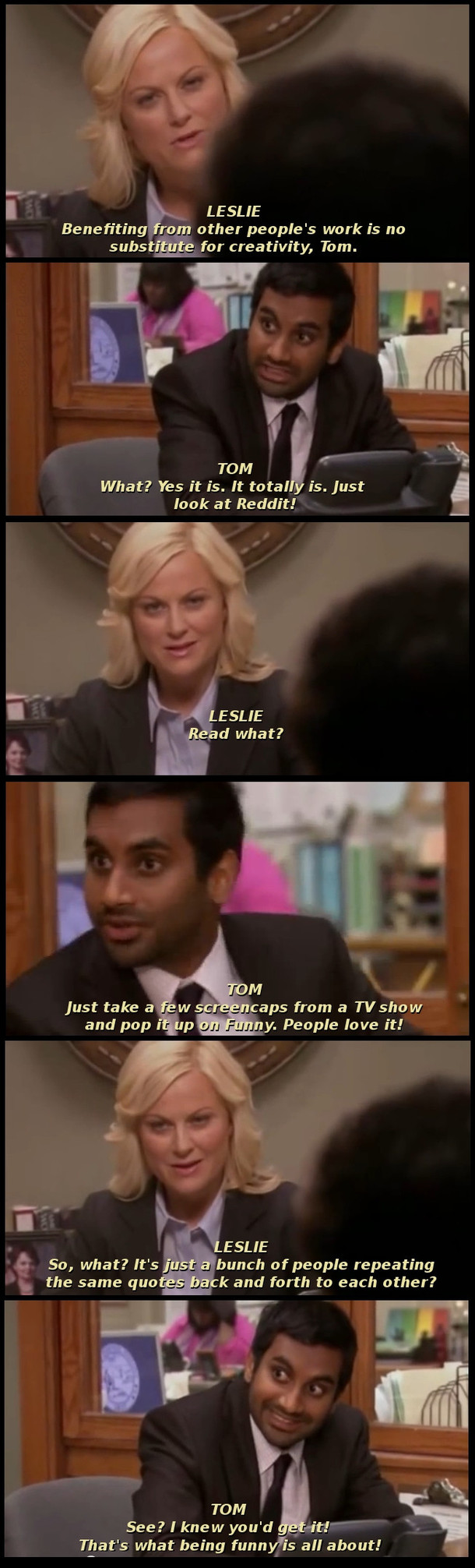 Tom Haverford gets it