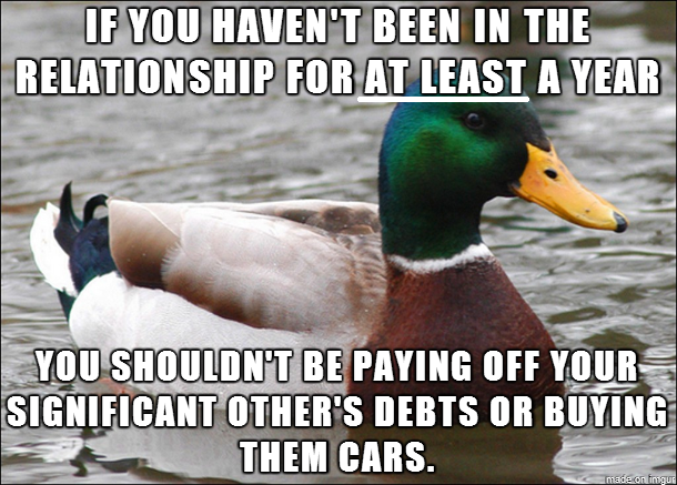 Too many guys I know make dumb decisions like this