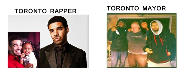 Toronto where the mayor has more street cred than the rappers