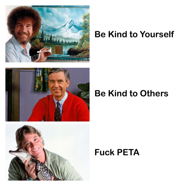 Trinity of Wholesomenessalso fuck PETA
