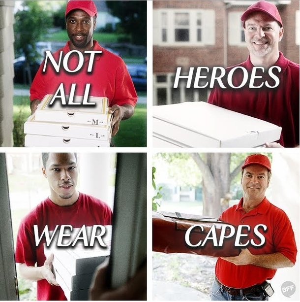 True heroes