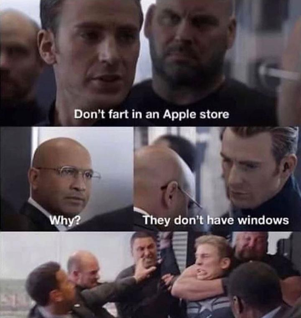 Trust me dont try to fart in an Apple store