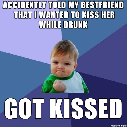 Turns out drunk me can make good decisions some times