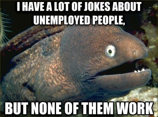 Unemployment jokes