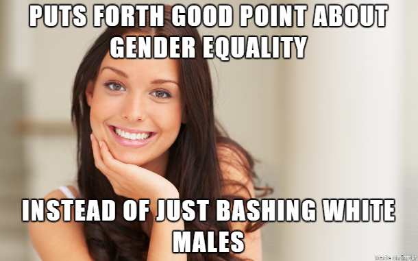 Unfortunately this isnt the kind of feminist I see posting the most -
