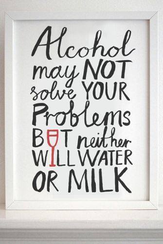 Unless your problem is dehydration