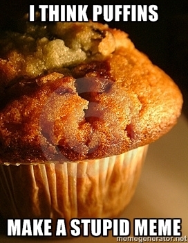 Unpopular opinion muffin
