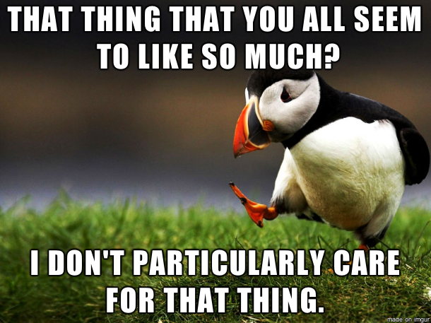 Unpopular Opinion Puffin